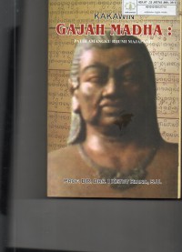 Image of Kakawin Gajah Madha : Patih Amangku Bhumi Majapahit